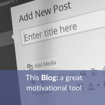 This Blog: A Great Motivational Tool