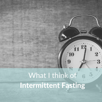 What I think of intermittent fasting.