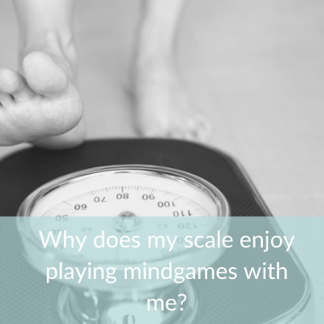 Why does my scale enjoy playing mind games with me?