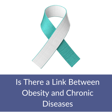 Is there a Link Between Obesity and Chronic Disease?